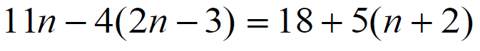 11n - 4 * (2n - 3)右括号等于18加上5 * (n + 2)右括号